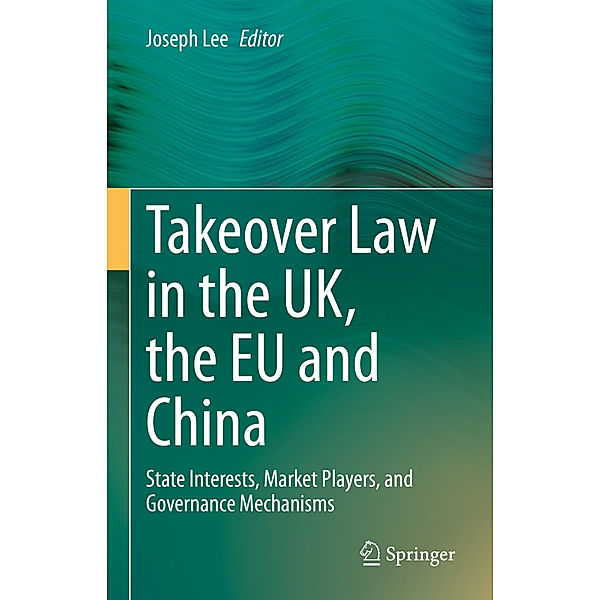 Takeover Law in the UK, the EU and China