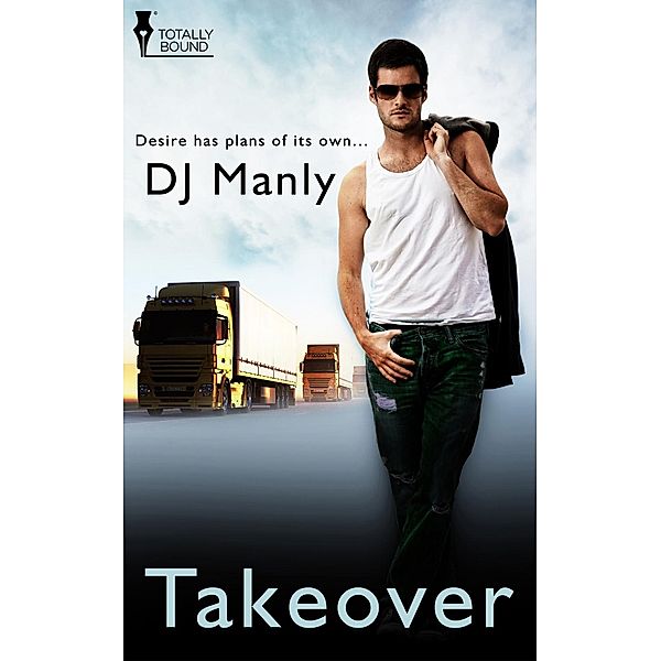 Takeover / Totally Bound Publishing, D. J. Manly