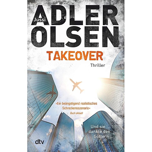 TAKEOVER. Und sie dankte den Göttern ..., Jussi Adler-Olsen