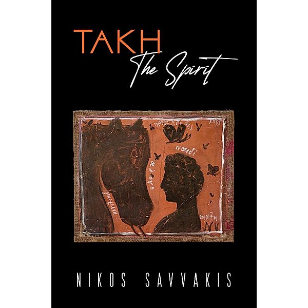 Takh - The Spirit / Austin Macauley Publishers, Nikos Savvakis