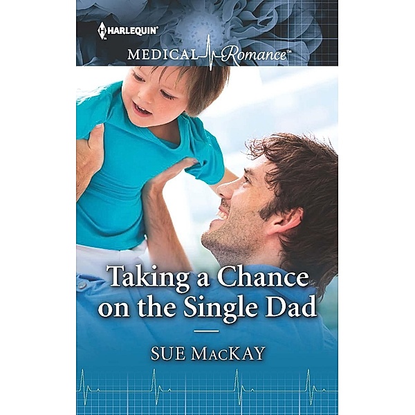 Taking a Chance on the Single Dad, Sue Mackay