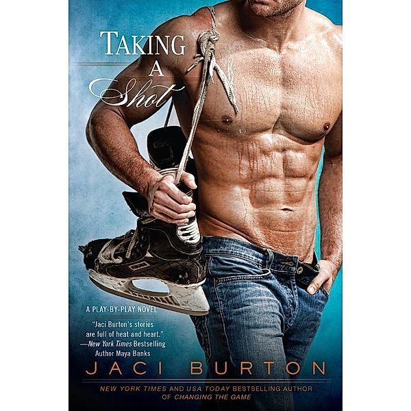 Taking a Shot / A Play-by-Play Novel Bd.3, Jaci Burton