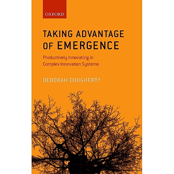 Taking Advantage of Emergence, Deborah Dougherty