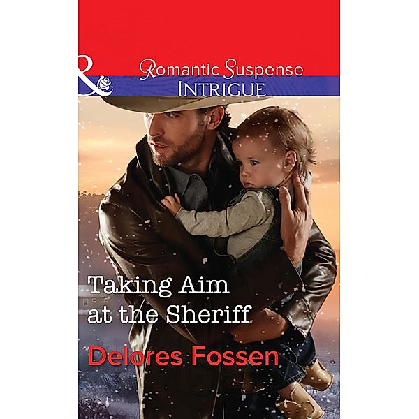 Taking Aim At The Sheriff / Appaloosa Pass Ranch Bd.2, Delores Fossen