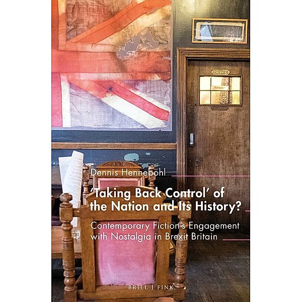 'Taking Back Control' of the Nation and Its History?, Dennis Henneböhl