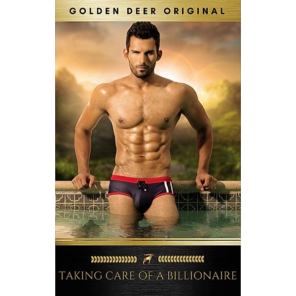 Taking care of a Billionaire: A billionaire and the many romance (Golden Deer Original), Claire Walsh, Golden Deer Original, Golden Deer Classics