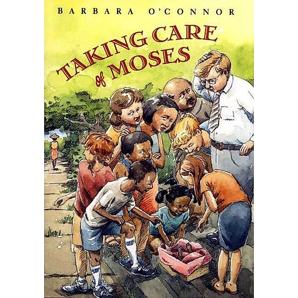 Taking Care of Moses, Barbara O'connor