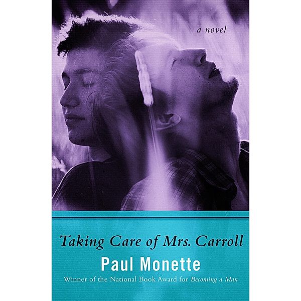 Taking Care of Mrs. Carroll, Paul Monette