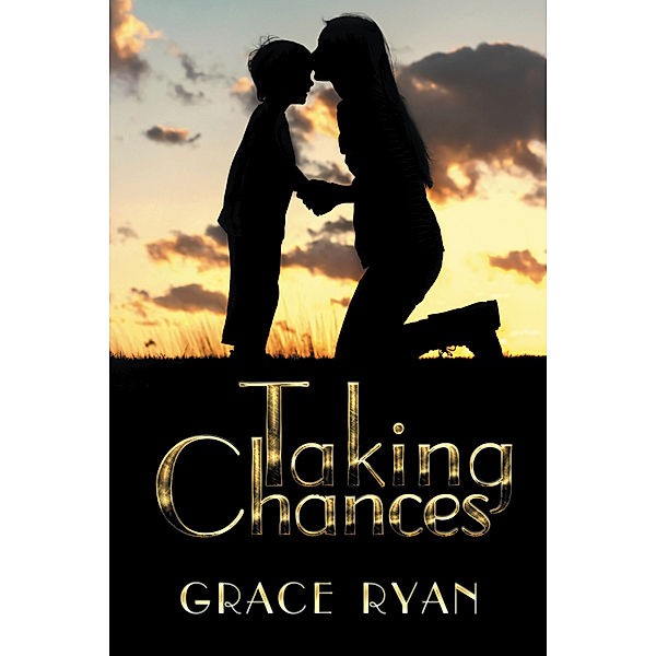 Taking Chances, Grace Ryan