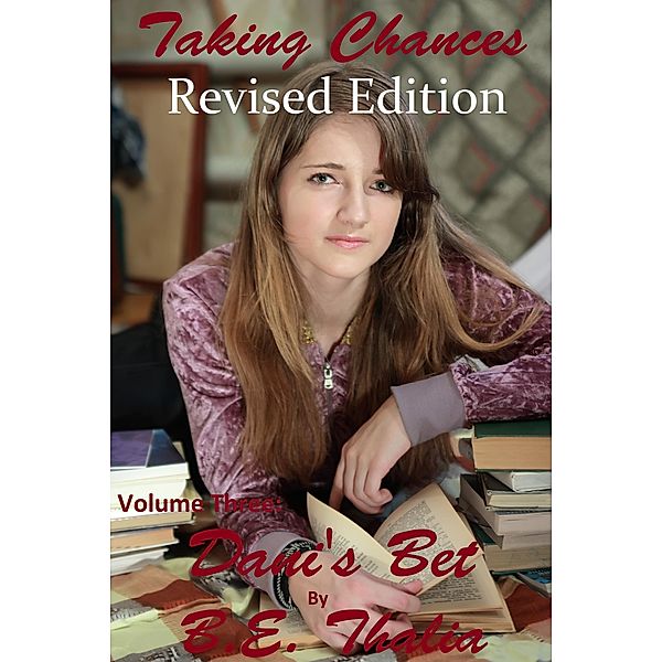 Taking Chances - Volume Three: Dani's Bet / Taking Chances, Be Thalia