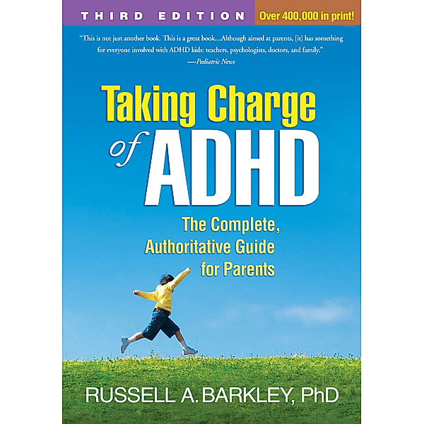 Taking Charge of ADHD, Third Edition, Russell A. Barkley