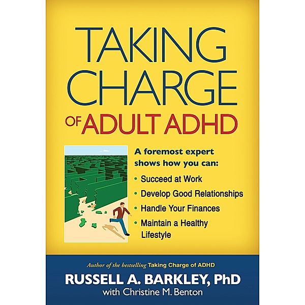 Taking Charge of Adult ADHD / The Guilford Press, Russell A. Barkley