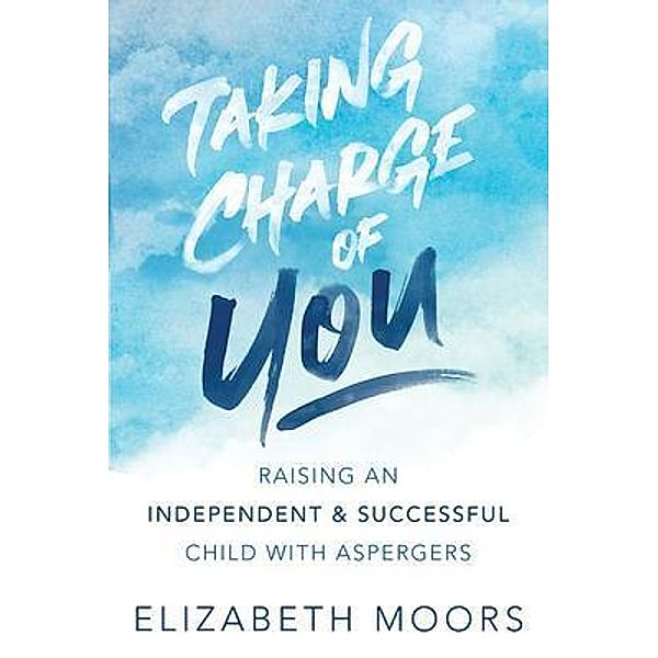 Taking Charge of You, Elizabeth Moors