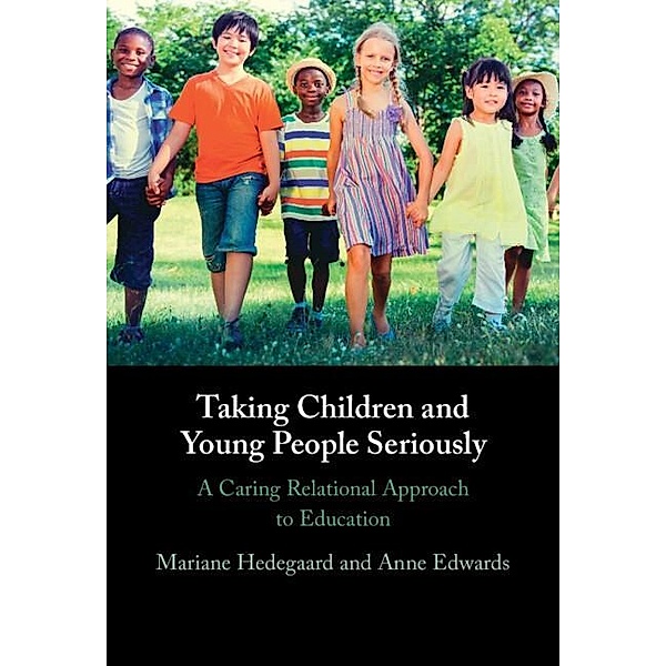 Taking Children and Young People Seriously, Mariane Hedegaard, Anne Edwards
