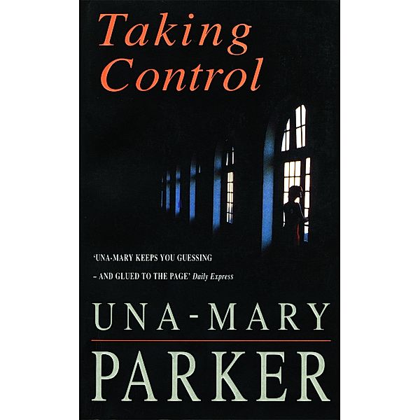 Taking Control, Una-Mary Parker