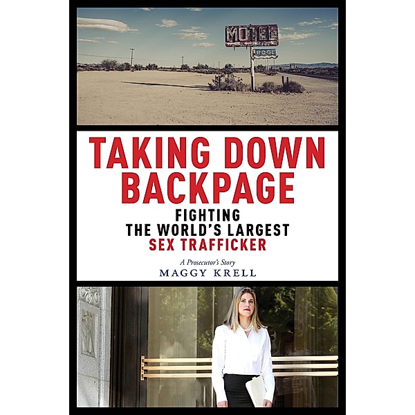 Taking Down Backpage, Maggy Krell