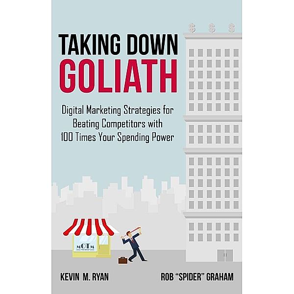 Taking Down Goliath, Kevin Ryan, Rob "Spider" Graham