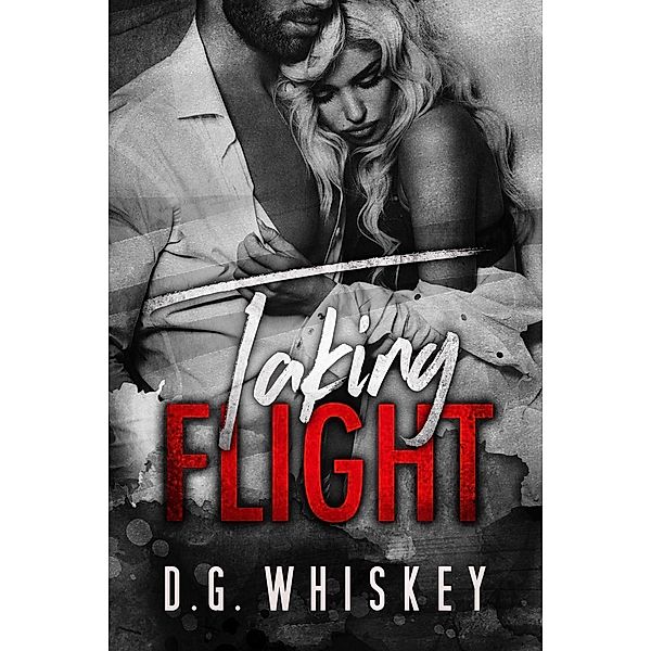 Taking Flight (Devereux Brothers, #2), D. G. Whiskey