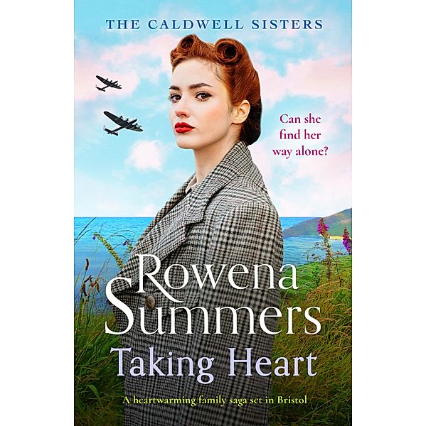 Taking Heart / The Caldwell Sisters Bd.1, Rowena Summers