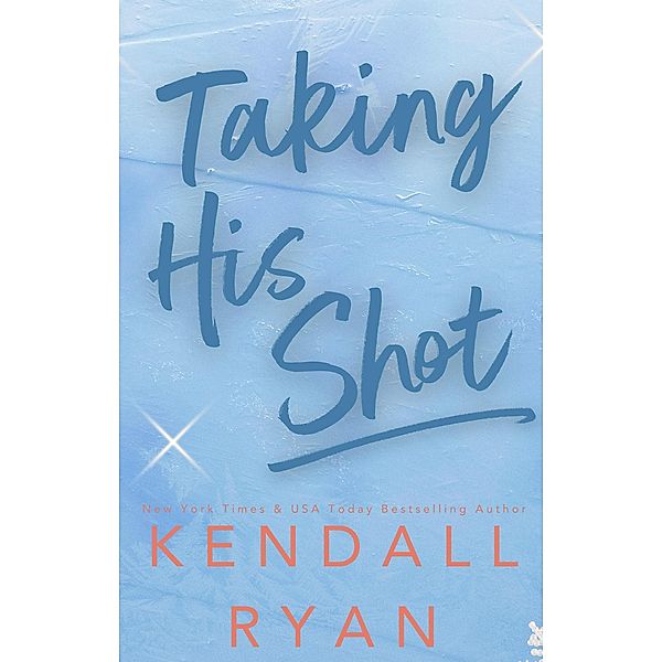 Taking His Shot (Hot Jocks, #7) / Hot Jocks, Kendall Ryan