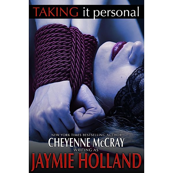 Taking it Personal / Taking, Jaymie Holland