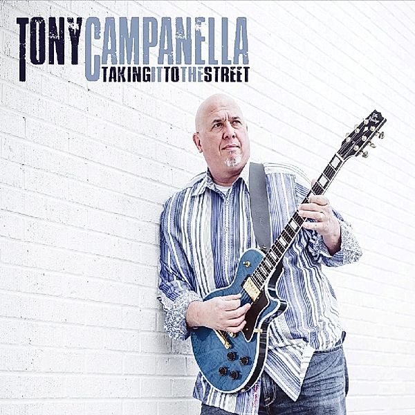 Taking It To The Street, Tony Campanella