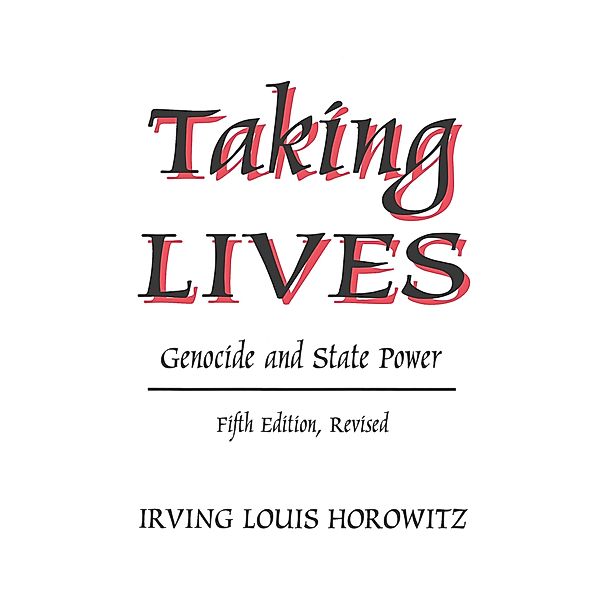 Taking Lives, Irving Louis Horowitz
