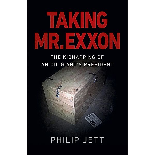 Taking Mr. Exxon, Philip Jett