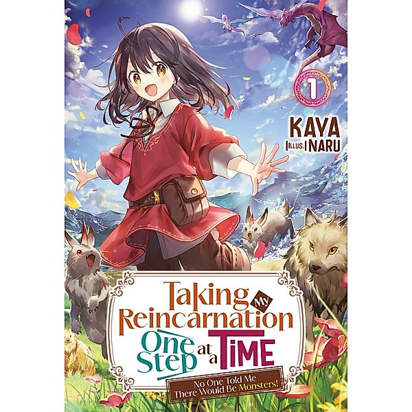 Taking My Reincarnation One Step at a Time: No One Told Me There Would Be Monsters! Volume 1 / Taking My Reincarnation One Step at a Time: No One Told Me There Would Be Monsters! Bd.1, Kaya