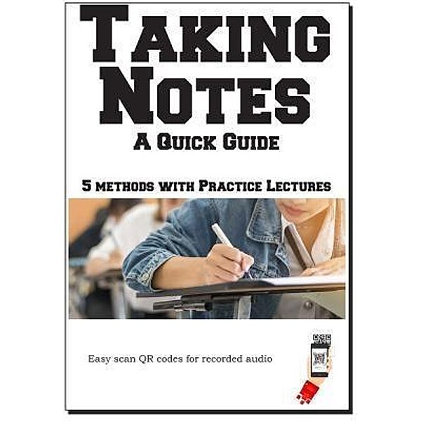 Taking Notes - The Complete Guide, Complete Test Preparation Inc.