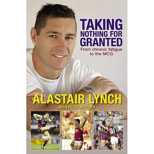 Taking Nothing For Granted, Alastair Lynch, Peter Blucher