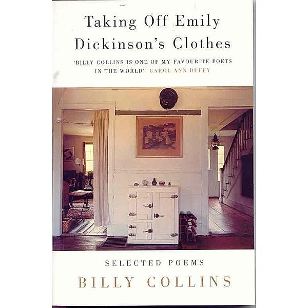 Taking off Emily Dickinson's Clothes, Billy Collins