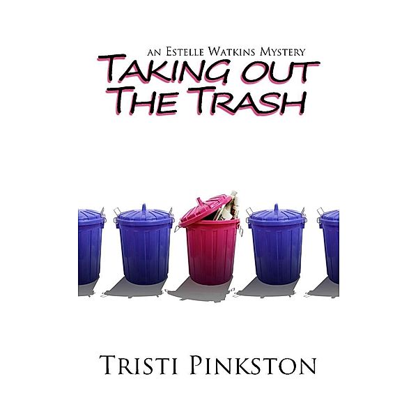 Taking Out the Trash / BigWorldNetwork.com, Tristi Inc. Pinkston
