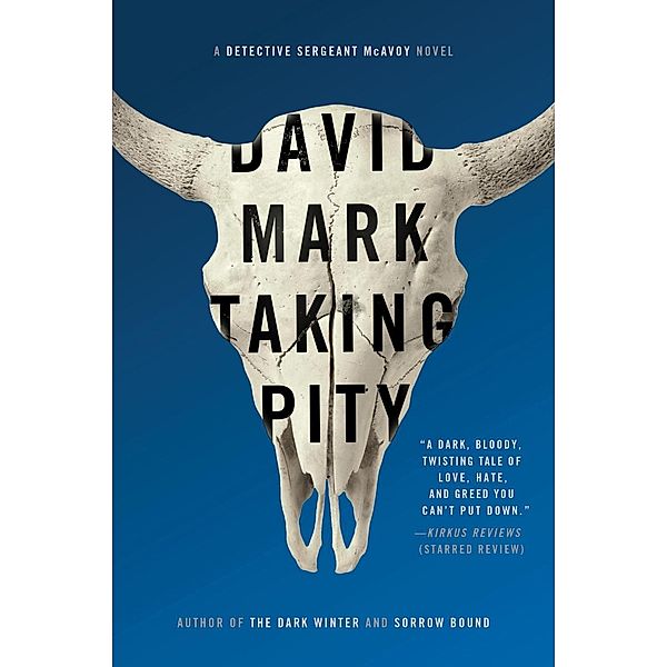 Taking Pity / Detective Sergeant McAvoy Bd.4, David Mark