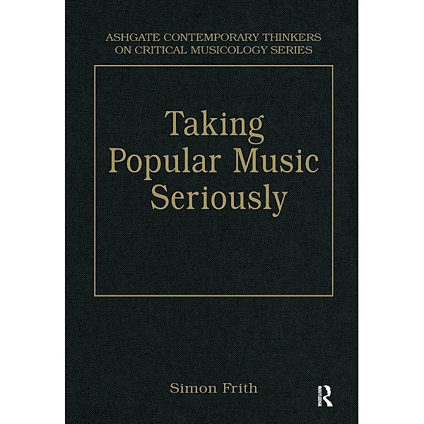 Taking Popular Music Seriously, Simon Frith