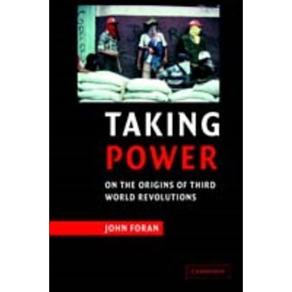 Taking Power, John Foran