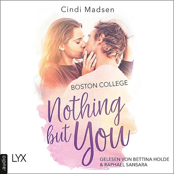 Taking Shots-Reihe - 1 - Boston College - Nothing but You, Cindi Madsen