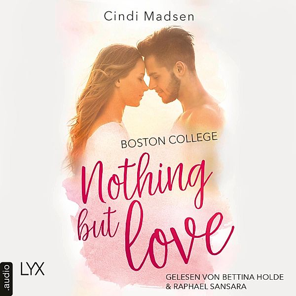 Taking Shots-Reihe - 3 - Boston College - Nothing but Love, Cindi Madsen