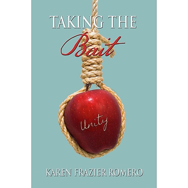 Taking the Bait, Karen Frazier Romero