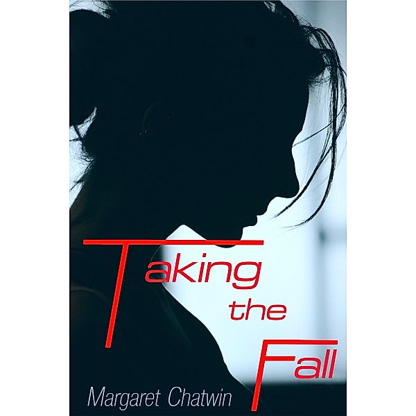 Taking the Fall, Margaret Chatwin