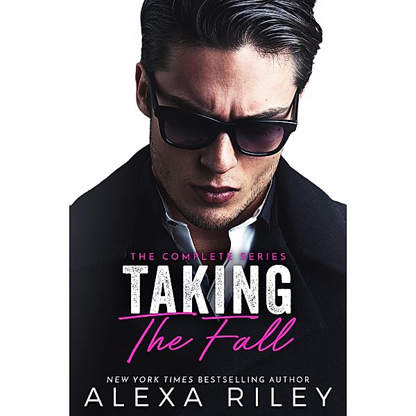 Taking the Fall The Complete Series, Alexa Riley