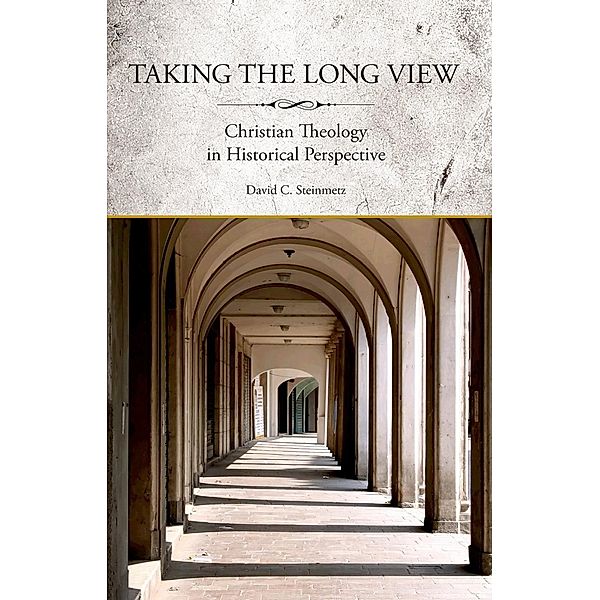 Taking the Long View, David Steinmetz