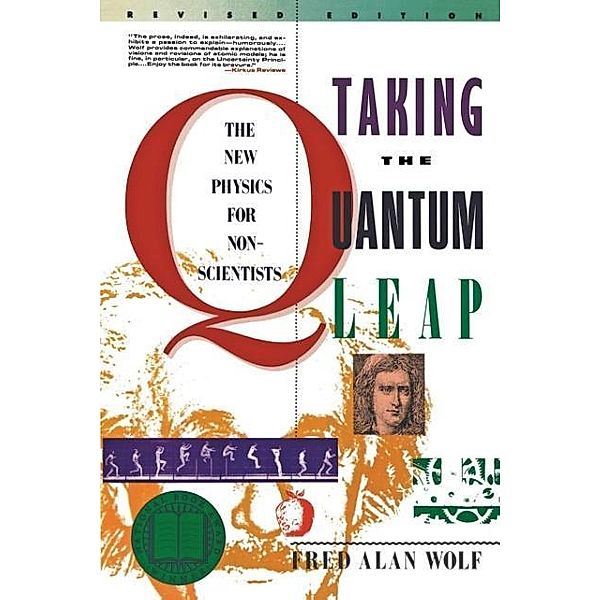 Taking the Quantum Leap, Fred Alan Wolf