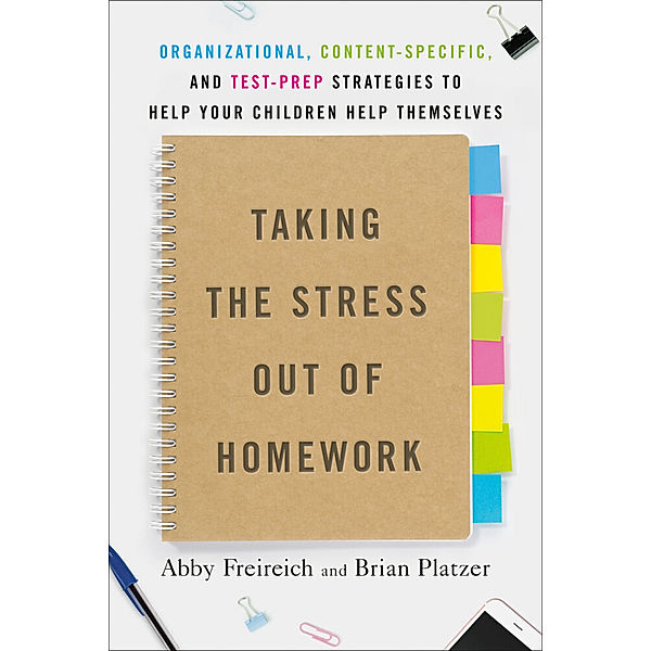 Taking the Stress Out of Homework, Abby Freireich, Brian Platzer
