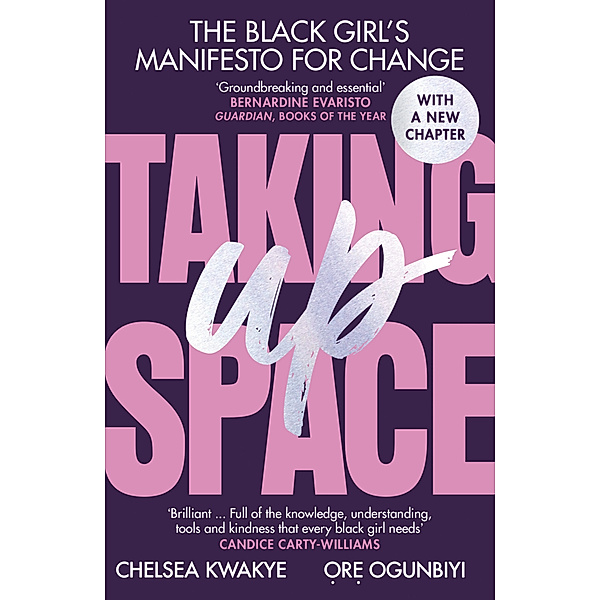 Taking Up Space, Chelsea Kwakye, Ore Ogunbiyi