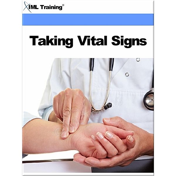 Taking Vital Signs (Injuries and Emergencies) / Injuries and Emergencies, Iml Training