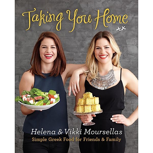 Taking You Home, Helena Moursellas, Vikki Moursellas