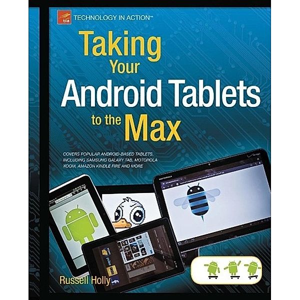 Taking Your Android Tablets to the Max, Russell Holly