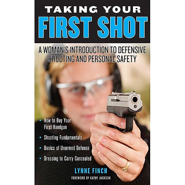 Taking Your First Shot, Lynne Finch