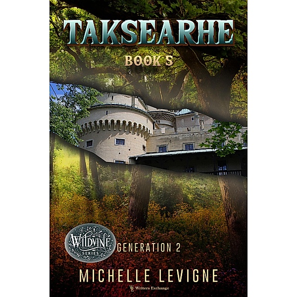 Taksearhe (Wildvine, #6) / Wildvine, Michelle Levigne